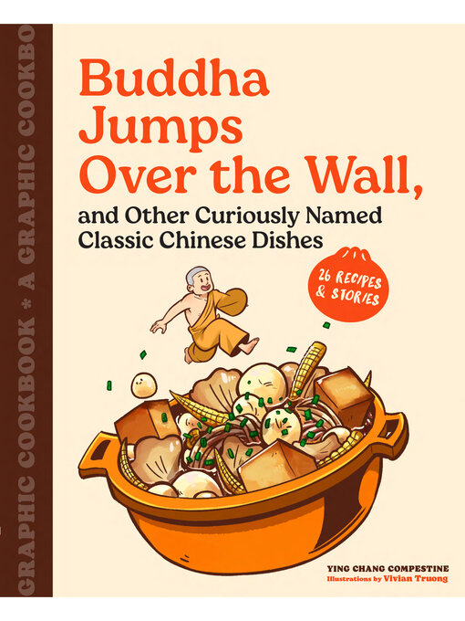 Title details for Buddha Jumps over the Wall, and Other Curiously Named Classic Chinese Dishes by Ying Chang Compestine - Wait list